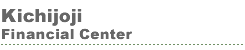Kichijoji Financial Center